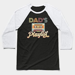 Dad's Playlist Vintage Retro Cassette Music Baseball T-Shirt